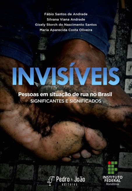 Exclusão, preconceito e invisibilidade de pessoas em situação de .
